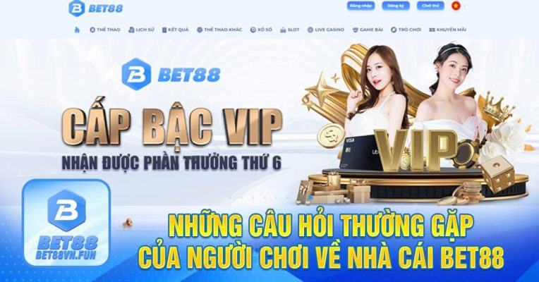 Những câu hỏi thường gặp của người chơi về nhà cái Bet88-min