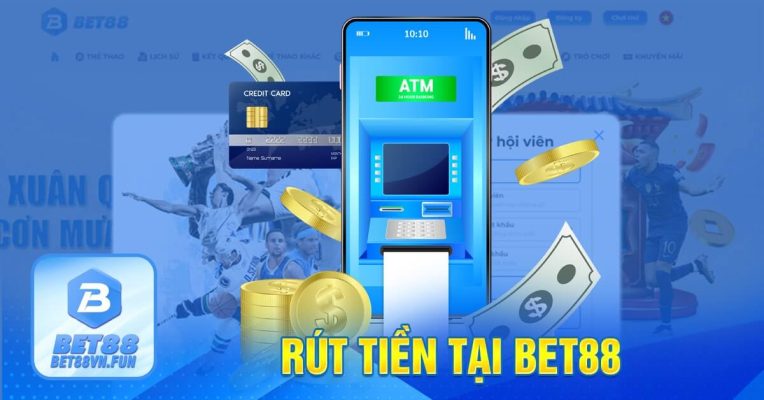 Rút Tiền Tại Bet88-min