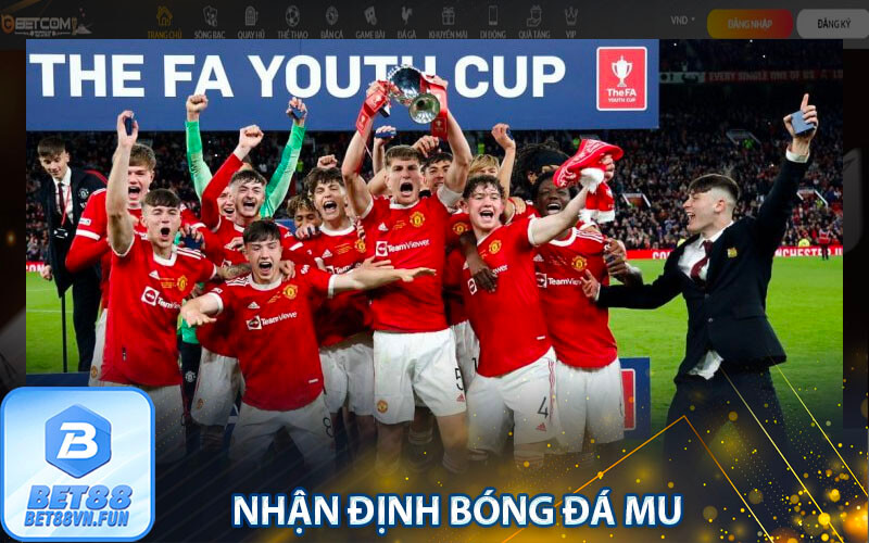 Nhận định bóng đá Mu