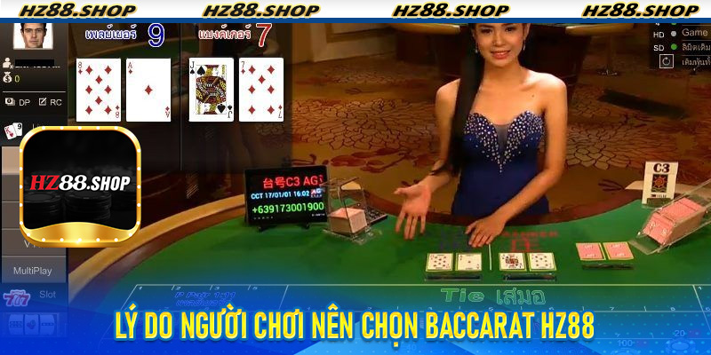 Lý do người chơi nên chọn Baccarat Hz88